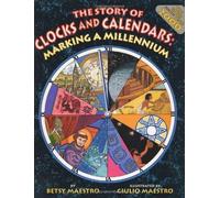 The Story of Clocks and Calendars: Marking a Millennium