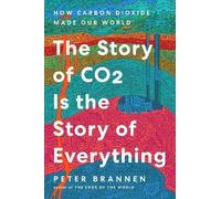The Story of CO2 Is the Story of Everything, , Ha