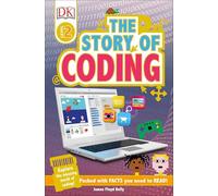 The Story of Coding (Dk Readers, Level 2)