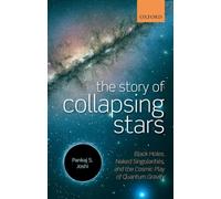 The Story of Collapsing Stars: Black Holes, Naked Singularities, and the Cosmic Play of Quantum Gravity