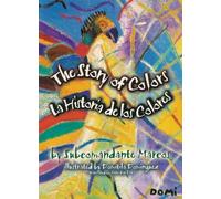 The Story of Colors / La Historia de los Colores: A Bilingual Folktale from the Jungles of Chiapas (English and Spanish Edition) by Subcomandante Marcos (1999) Hardcover