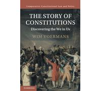 The Story of Constitutions: Discovering the We in Us (Comparative Constitutional Law and Policy)