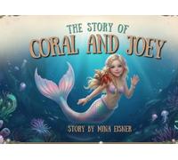 The Story of Coral and Joey