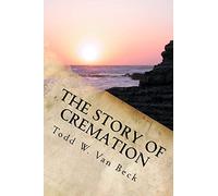 The Story of Cremation