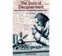 The Story of Decipherment: From Egyptian Hieroglyphs to Maya Script