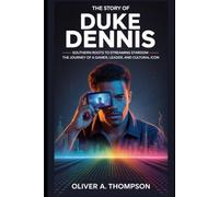 The Story Of Duke Dennis: Southern Roots to Streaming Stardom - The Journey of a Gamer, Leader, and Cultural Icon