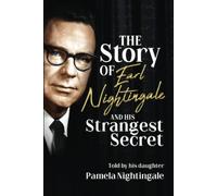 The Story of Earl Nightingale and His Strangest Secret