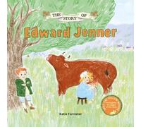 The Story of Edward Jenner