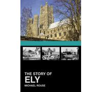 The Story of Ely