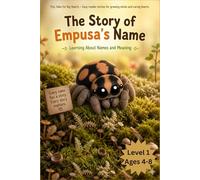 The Story of Empusa’s Name: Learning About Names and Meaning (Tiny Tales for Big Hearts)
