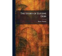 The Story of Eugene Debs