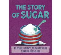 The Story of Food: Sugar