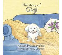 The Story of Gigi (The Gigi Project)