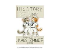 The Story of Gink: Written by a 12-year-old in 1944
