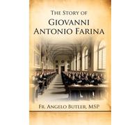 The Story of Giovanni Antonio Farina (Everyday Life Spirituality Series)