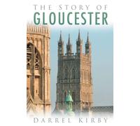 The Story of Gloucester