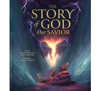 The Story of God Our Savior
