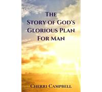 The Story of God’s Glorious Plan for Man: 2 (Victorious Living Series)