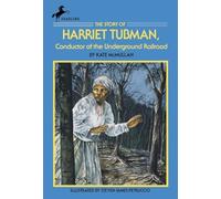 The Story of Harriet Tubman: Conductor of the Underground Railroad (A Dell yearling biography)