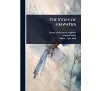 The Story of Hiawatha