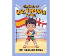 The Story of Ilia Topuria For Kids: Two Flags, One Dream