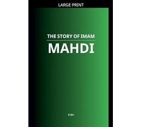 The Story of Imam Mahdi