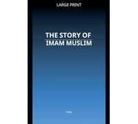 The Story of Imam Muslim