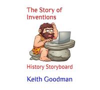 The Story of Inventions: History Storyboard
