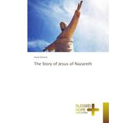 The Story of Jesus of Nazareth
