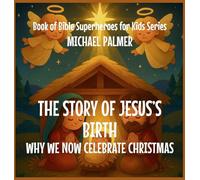 The Story Of Jesus's Birth: Why We Now Celebrate Christmas (2)