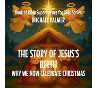 The Story Of Jesus's Birth: Why We Now Celebrate Christmas (2)