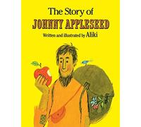 The Story of Johnny Appleseed