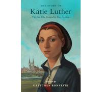 The Story of Katie Luther
