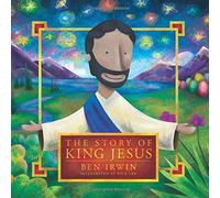 The Story of King Jesus