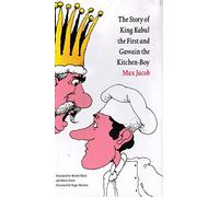 The Story of King Kabul the First and Gawain the Kitchen-Boy