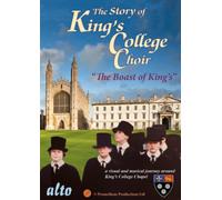 The Story of King's College Choir