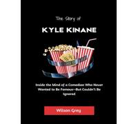 The story of Kyle Kinane: Inside the Mind of a Comedian Who Never Wanted to Be Famous-But Couldn’t Be Ignored (Comedy Across America)