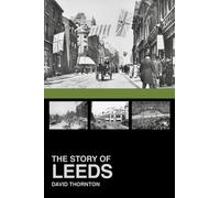 The Story of Leeds