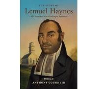 The Story of Lemuel Haynes