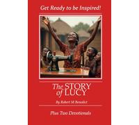The Story of Lucy: Get Ready to be Inspired