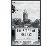 The Story of MADRAS