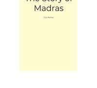 The Story of Madras