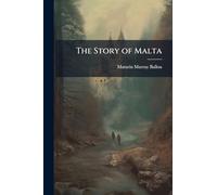 The Story of Malta