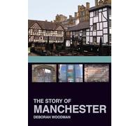 The Story of Manchester