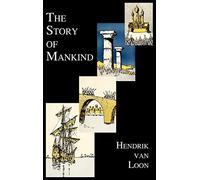 The Story of Mankind (fully Illustrated in B&W)
