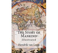 The Story of Mankind: Illustrated