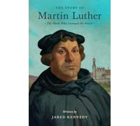 The Story of Martin Luther