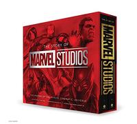 The Story of Marvel Studios: The Definitive Story Behind the Blockbuster Studio