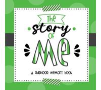 The Story of Me: A Childhood Memory Book