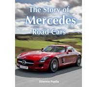 The Story Of Mercedes Road Cars